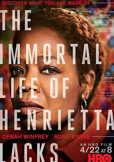 海瑞塔·拉克斯的不朽人生 / 海拉细胞的不死传奇(港/台) / The Immortal Life of Henrietta 海报