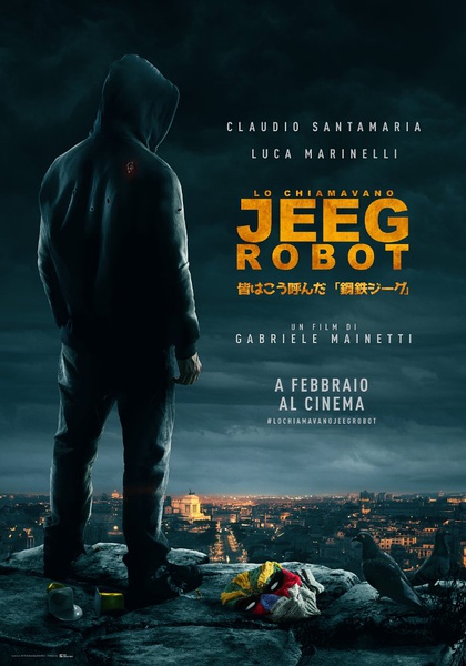 Lo chiamavano Jeeg Robot / 叫我钢铁侠(台) / They Call Me Jeeg Robot海报