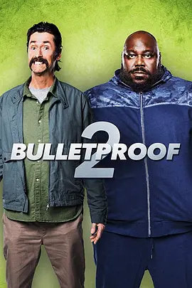 Bulletproof 2海报