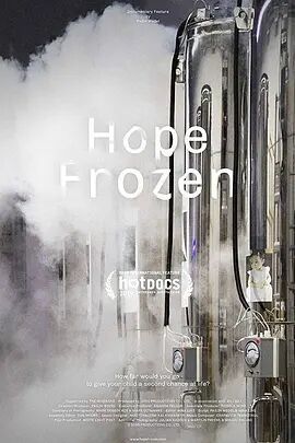 雪藏希望：待日重生 / Hope Frozen: A Quest To Live Twice海报