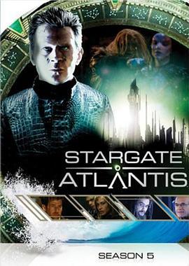 星际之门：亚特兰蒂斯第五季 / Stargate: Atlantis Season 5海报