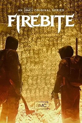 烈焰之吻,火吻,烈火之吻 Firebite海报