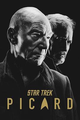 星际迷航：皮卡德 第二季 Star Trek: Picard Season 22022,星际迷航：皮卡德 第二季 Star Trek: Picard Season 2海报