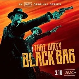 肮脏的黑袋子 That Dirty Black Bag2022,肮脏的黑袋子 That Dirty Black Bag海报
