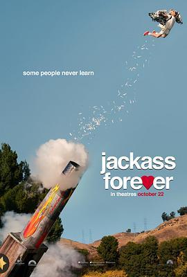 新蠢蛋搞怪秀,无理取闹4,Jackass 4,蠢蛋搞怪到永远 Jackass Forever海报