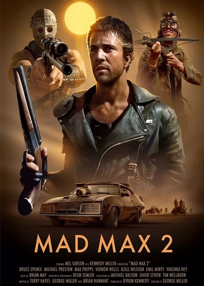 疯狂的麦克斯2 / 冲锋飞车队2 / 冲锋追魂手2 / Mad Max 2: The Road Warrior / The Road 海报
