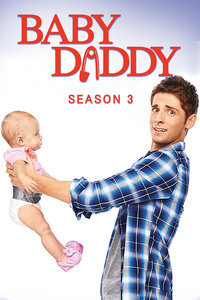 少男老爸第三季 / 少而为父第三季 / Baby Daddy Season 3海报