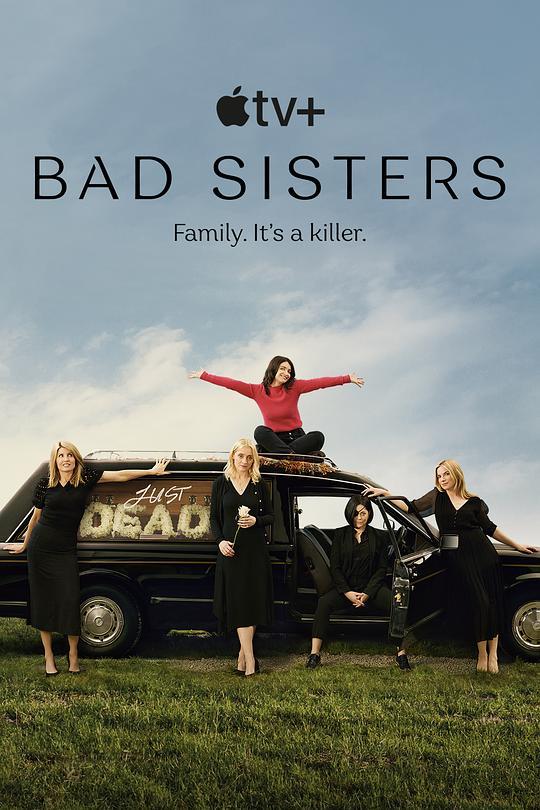 坏姐妹 Bad Sisters2022,坏姐妹 Bad Sisters海报